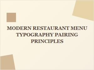 Modern Typography Pairings for Luxury Restaurant Menus