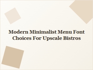 Sophisticated Typography for Upscale Minimalist Bistros