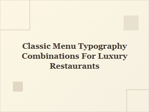 Timeless Menu Typography for Elegant Dining